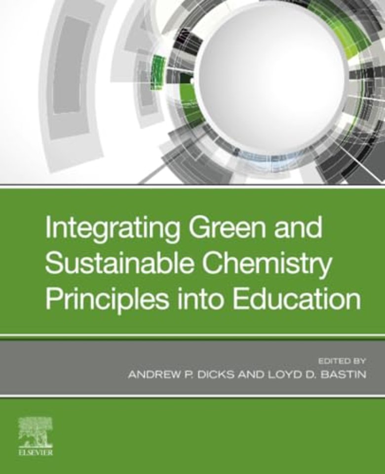 Integrating Green and Sustainable Chemistry Principles into Education