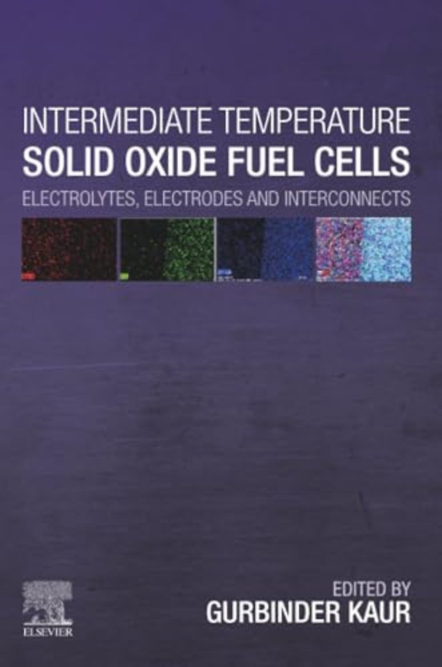 Intermediate Temperature Solid Oxide Fuel Cells