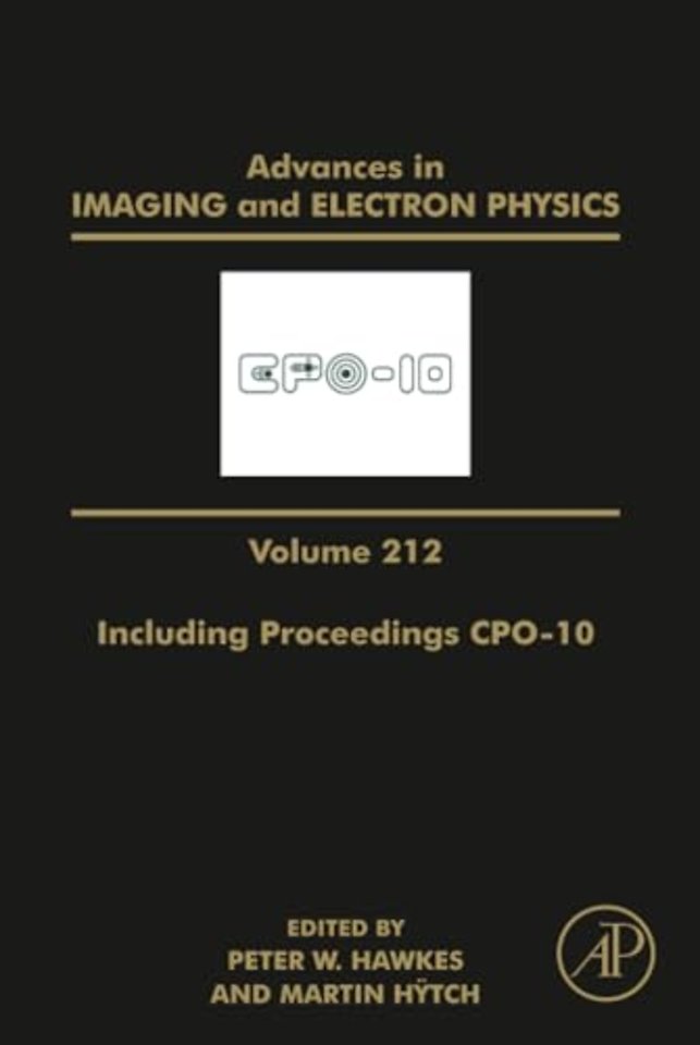 Advances in Imaging and Electron Physics Including Proceedings CPO-10