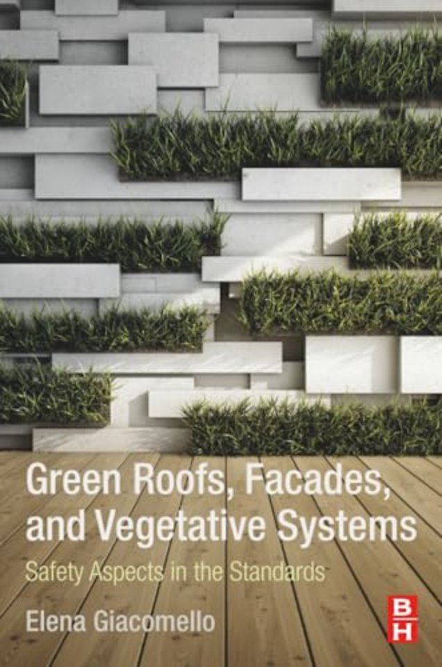 Green Roofs, Facades, and Vegetative Systems