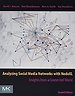 Analyzing Social Media Networks with NodeXL