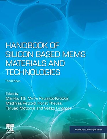 Handbook of Silicon Based MEMS Materials and Technologies