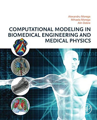 Computational Modeling in Biomedical Engineering and Medical Physics