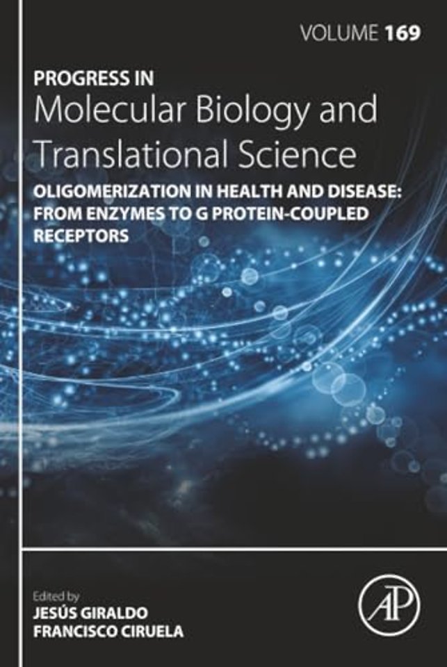 Oligomerization in Health and Disease: From Enzymes to G Protein-Coupled Receptors