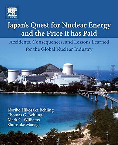 Japan’s Quest for Nuclear Energy and the Price It Has Paid