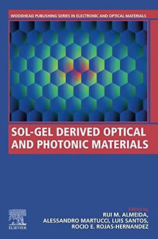 Sol-Gel Derived Optical and Photonic Materials