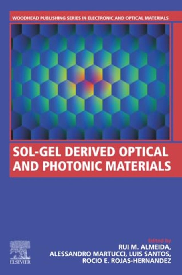 Sol-Gel Derived Optical and Photonic Materials