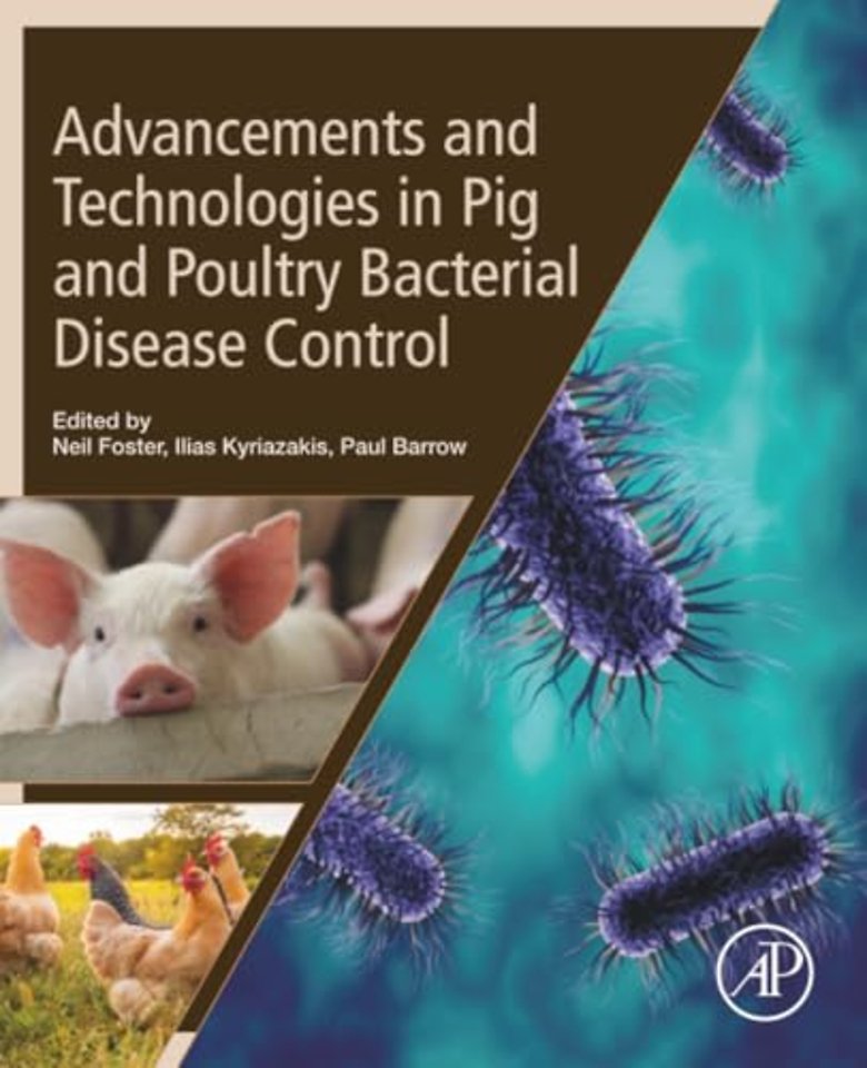 Advancements and Technologies in Pig and Poultry Bacterial Disease Control