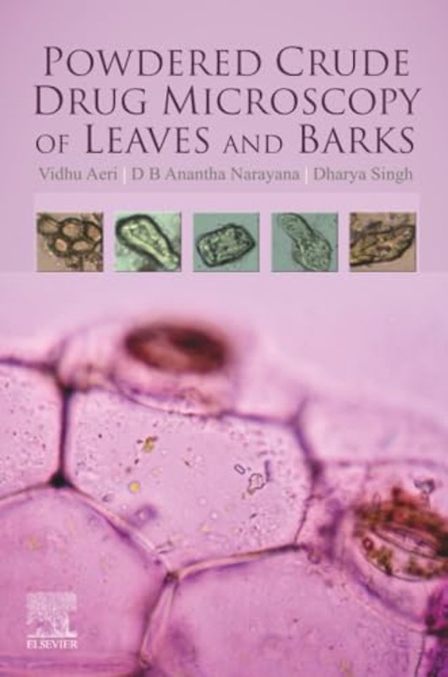 Powdered Crude Drug Microscopy of Leaves and Barks