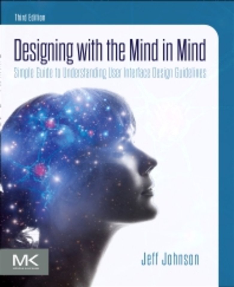 Designing with the Mind in Mind Designing with the Mind in Mind