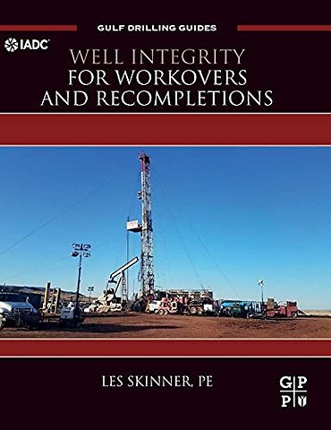 Well Integrity for Workovers and Recompletions