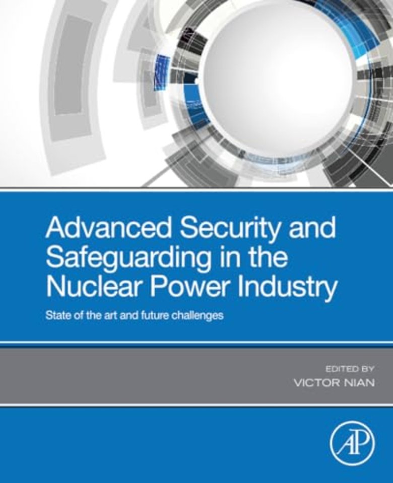 Advanced Security and Safeguarding in the Nuclear Power Industry