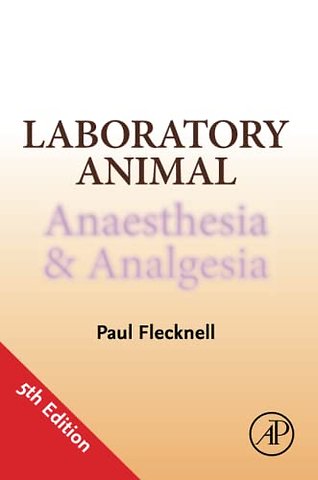 Laboratory Animal Anaesthesia and Analgesia