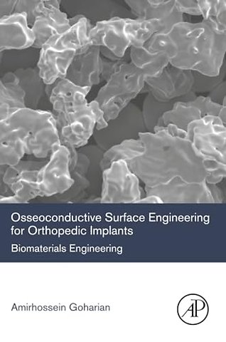 Osseoconductive Surface Engineering for Orthopedic Implants