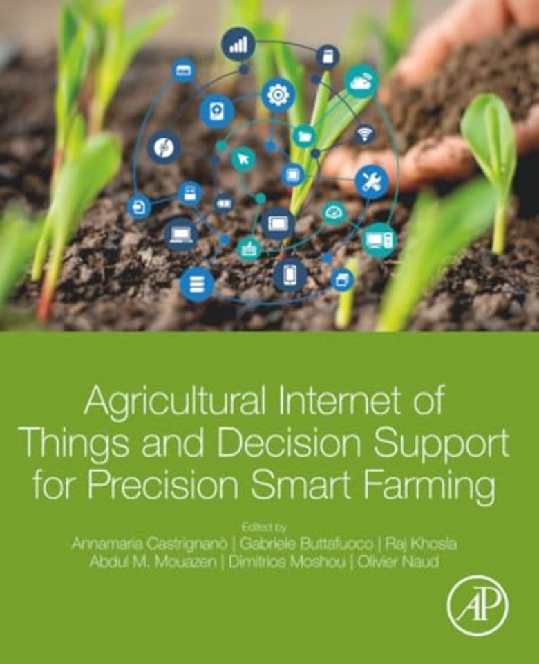 Agricultural Internet of Things and Decision Support for Precision Smart Farming