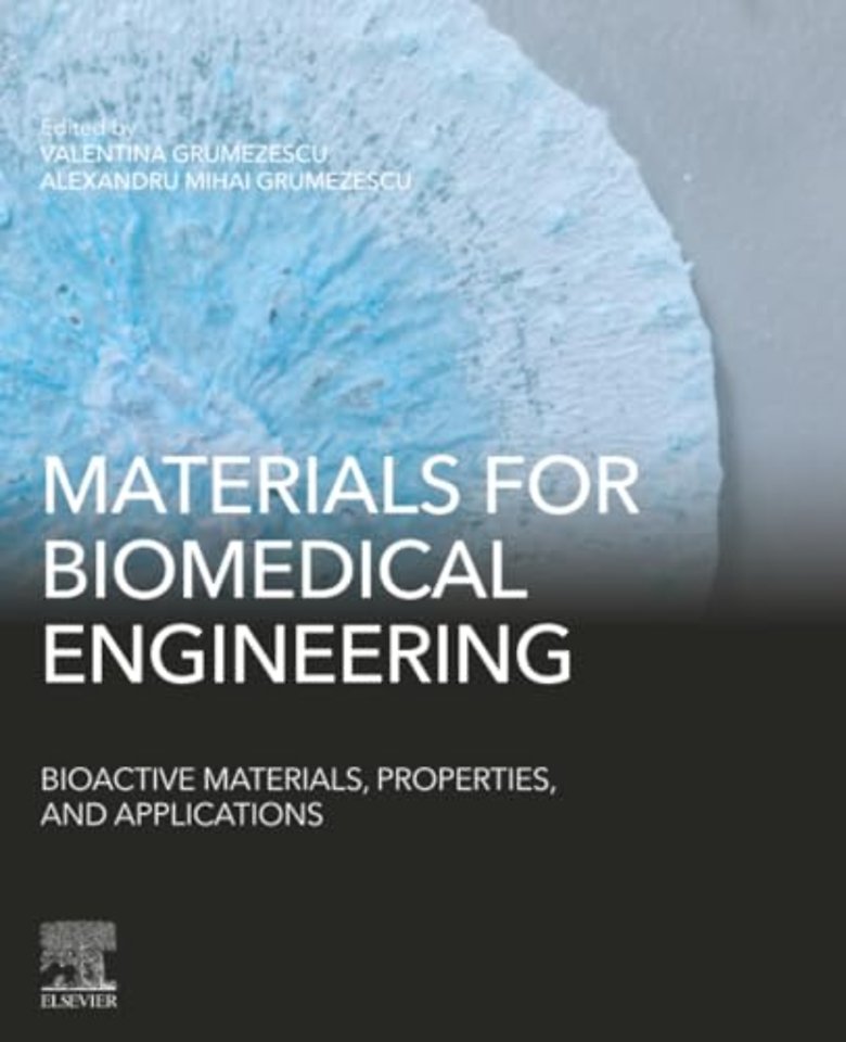 Materials for Biomedical Engineering: Bioactive Materials, Properties, and Applications