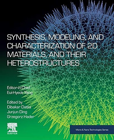 Synthesis, Modelling and Characterization of 2D Materials and their Heterostructures