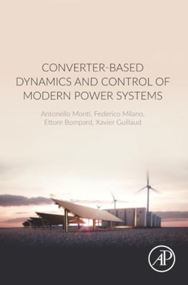 Converter-Based Dynamics and Control of Modern Power Systems