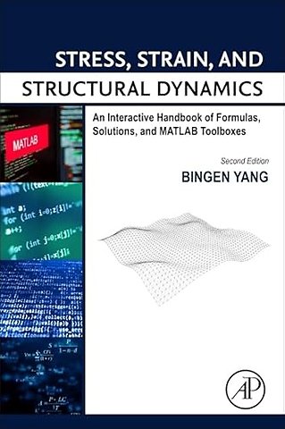 Stress, Strain, and Structural Dynamics