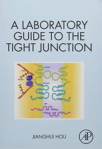 A Laboratory Guide to the Tight Junction