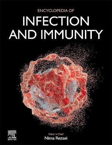 Encyclopedia of Infection and Immunity