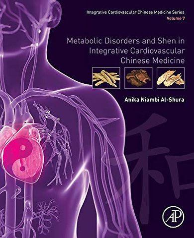 Metabolic Disorders and Shen in Integrative Cardiovascular Chinese Medicine