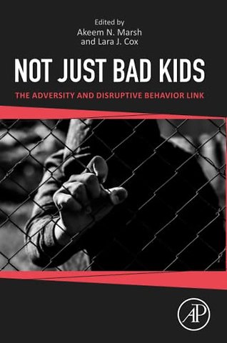 Not Just Bad Kids