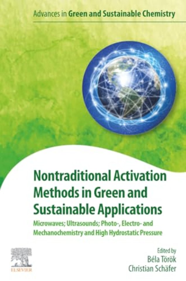 Nontraditional Activation Methods in Green and Sustainable Applications