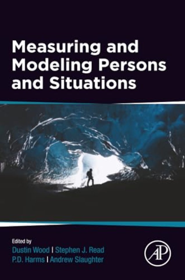 Measuring and Modeling Persons and Situations