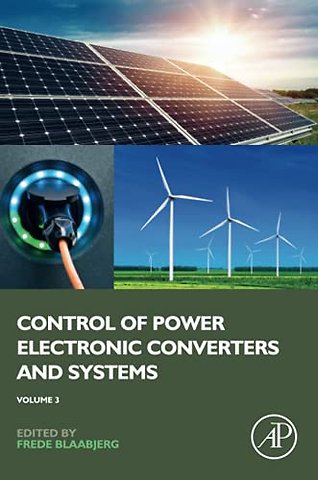 Control of Power Electronic Converters and Systems