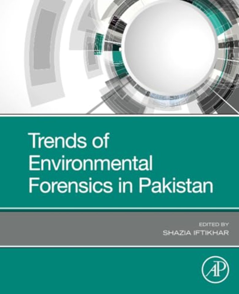 Trends of Environmental Forensics in Pakistan