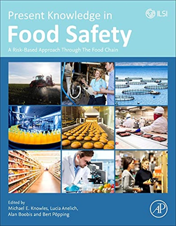Present Knowledge in Food Safety