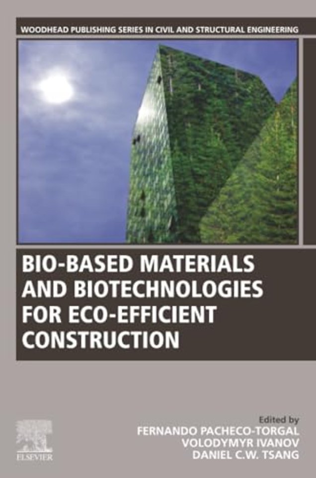 Bio-based Materials and Biotechnologies for Eco-efficient Construction