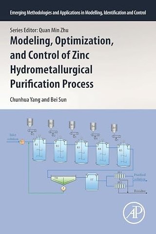 Modeling, Optimization, and Control of Zinc Hydrometallurgical Purification Process