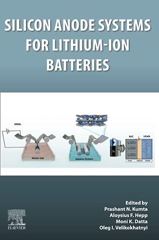 Silicon Anode Systems for Lithium-Ion Batteries
