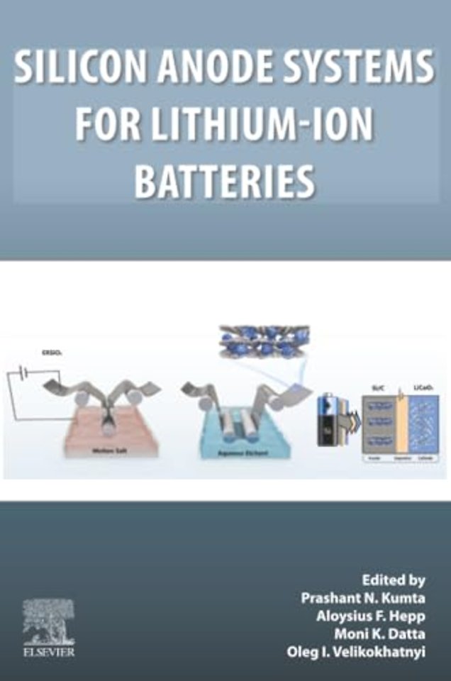 Silicon Anode Systems for Lithium-Ion Batteries