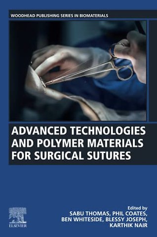 Advanced Technologies and Polymer Materials for Surgical Sutures