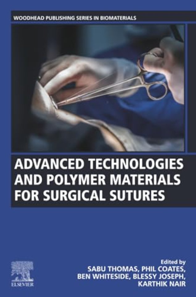 Advanced Technologies and Polymer Materials for Surgical Sutures
