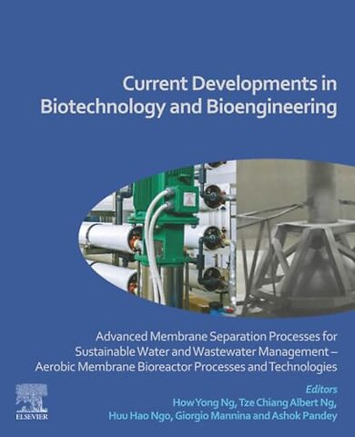 Current Developments in Biotechnology and Bioengineering