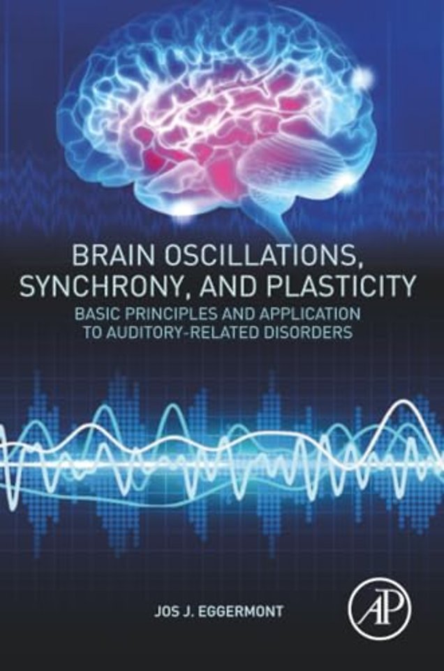 Brain Oscillations, Synchrony and Plasticity