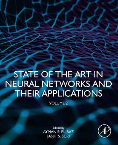 State of the Art in Neural Networks and Their Applications