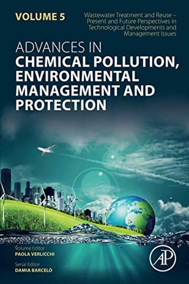 Wastewater Treatment and Reuse – Present and Future Perspectives in Technological Developments and Management Issues