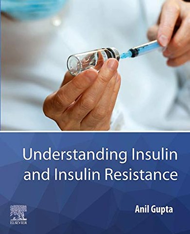 Understanding Insulin and Insulin Resistance