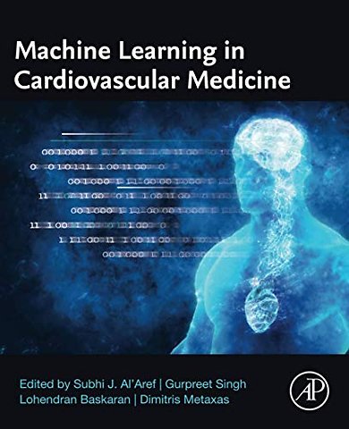 Machine Learning in Cardiovascular Medicine