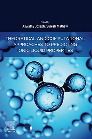 Theoretical and Computational Approaches to Predicting Ionic Liquid Properties