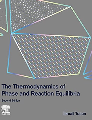 The Thermodynamics of Phase and Reaction Equilibria