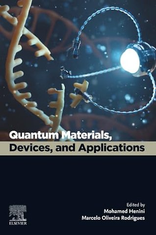 Quantum Materials, Devices, and Applications