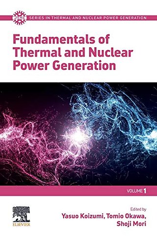 Fundamentals of Thermal and Nuclear Power Generation