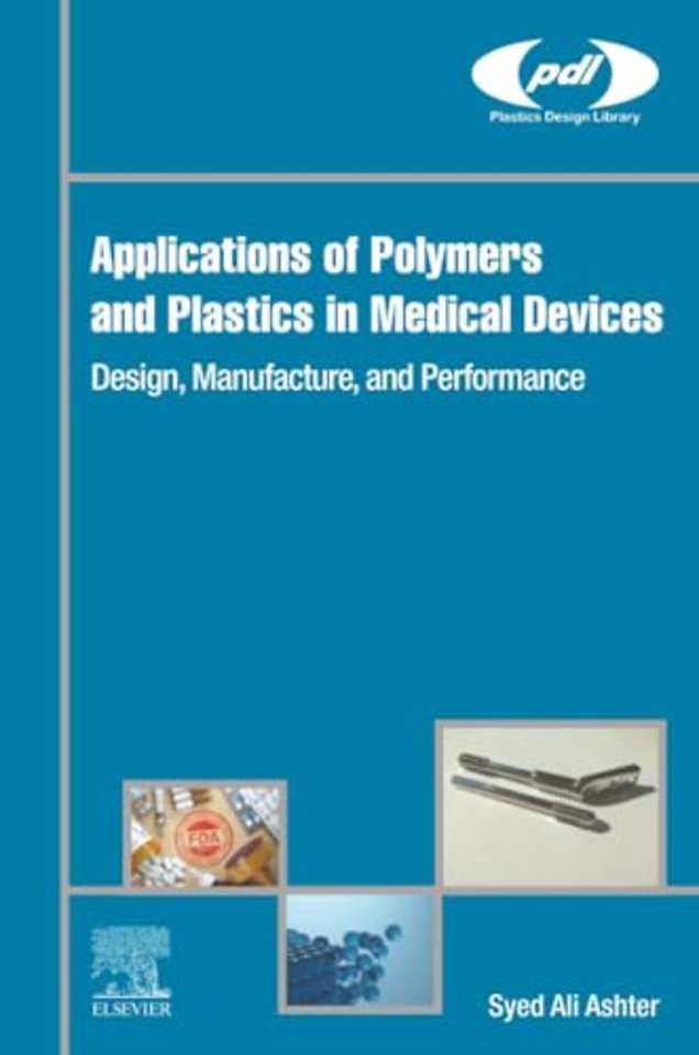 Applications of Polymers and Plastics in Medical Devices