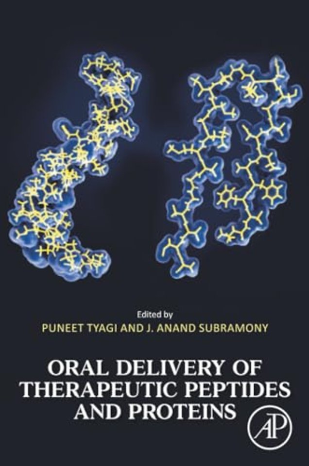 Oral Delivery of Therapeutic Peptides and Proteins